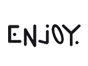 Enjoy
